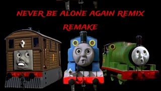 Timothy the ghost engine amv: never be alone again remix remake: 116 subscribers special