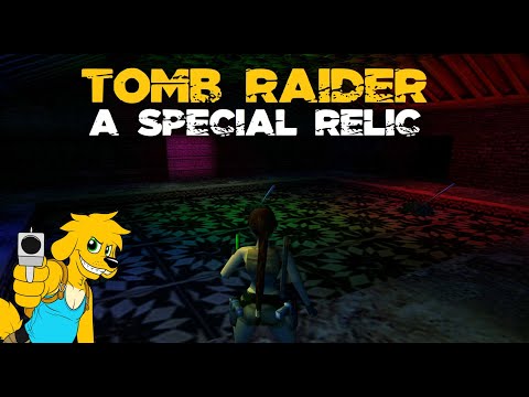 TRLE: A Special Relic