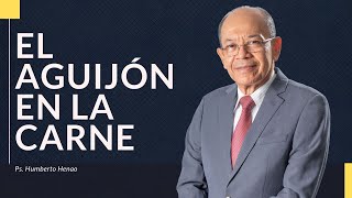 A Thorn in the Flesh | Ps. Humberto Henao