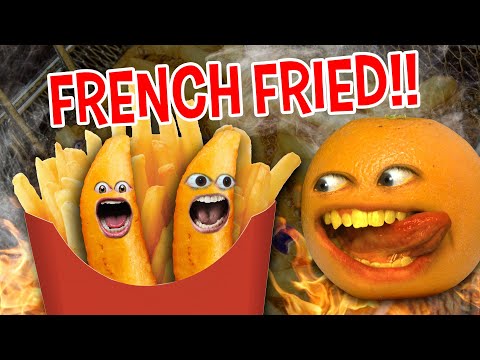 (Annoying Orange - French Fried Supercut!)