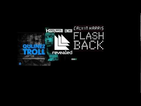 Qulinez vs. Hardwell vs. Calvin Harris - Troll in Encoded Flashback (Dave Bayton MashUp)