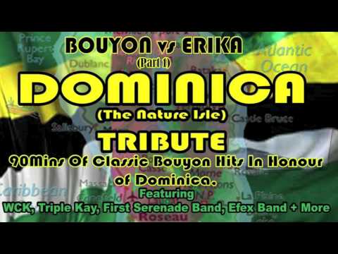 BOUYON vs ERIKA Part 1:  90 Mins Of Classic Bouyon In Tribute To Dominica 2015