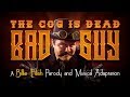 The Cog is Dead - BAD GUY (Billie Eilish steampunk parody)