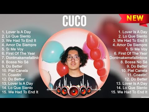 Cuco Greatest Hits Full Album ▶️ Top Songs Full Album ▶️ Top 10 Hits of All Time