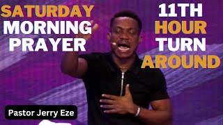 Pastor Jerry Eze SATURDAY MORNING PRAYER - IT IS MY TIME AND MY TURN -  Streams of Joy NSPPD 2022