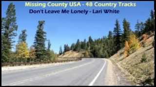 Lari White - Don&#39;t Leave Me Lonely (1993)