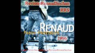 Renaud - Concert Paris-Province Aller/Retour complet (audio) 1996