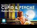 The Myth Of Cupid And Psyche Romantic Sleep Story For Grown Ups Greek Mythology Sleep Stories