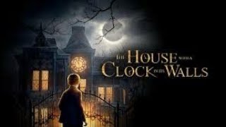 The House with a Clock in Its Walls : Short Trailer