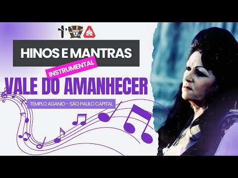 [instrumental] Hinos e Mantras da Doutrina | Vale do Amanhecer de São Paulo Capital - Templo Aganio