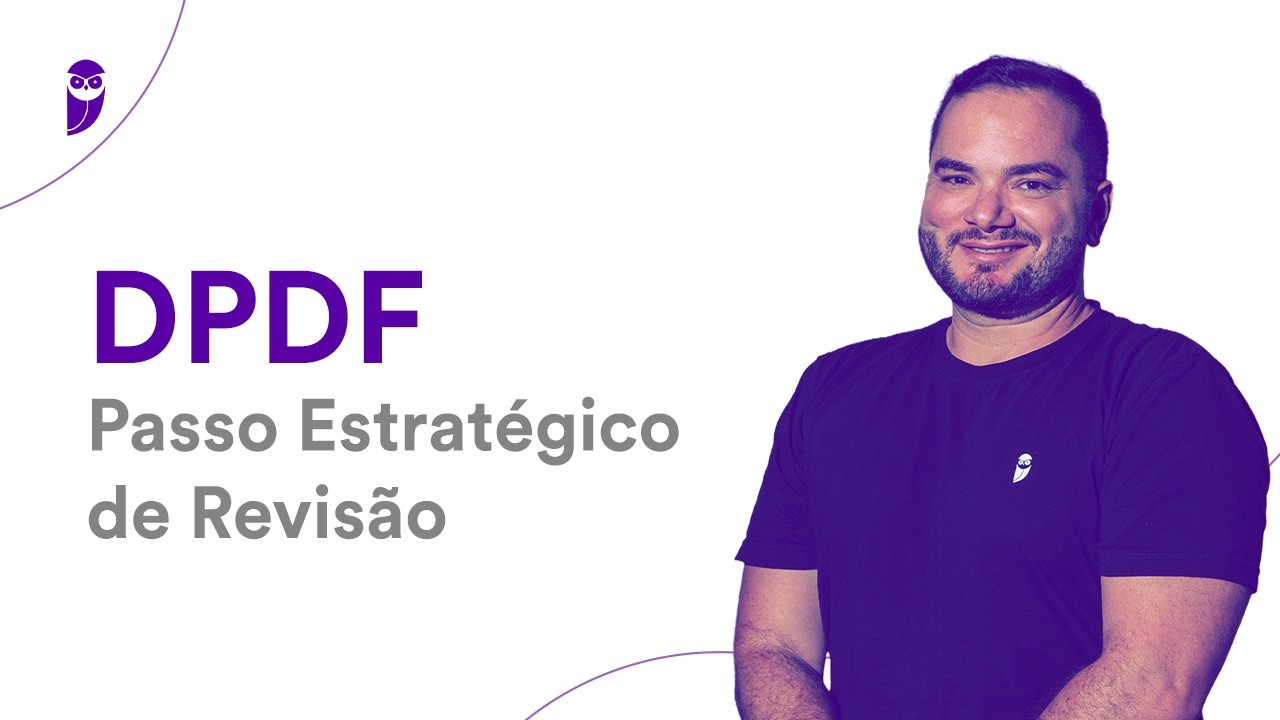 Concurso DPDF: Passo Estratégico de Revisão