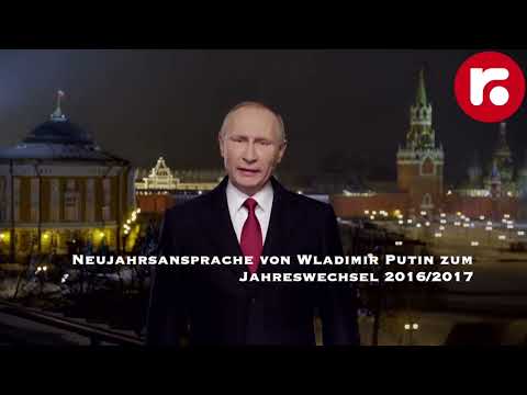 Neujahrsansprache von Wladimir Putin zum Jahreswechsel 2016/2017