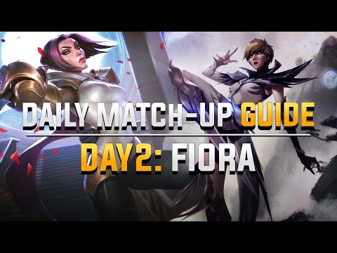 DAILY CAMILLE MATCH-UP GUIDE. DAY 2: Fiora.