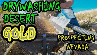 Drywashing Desert GOLD | Prospecting Nevada