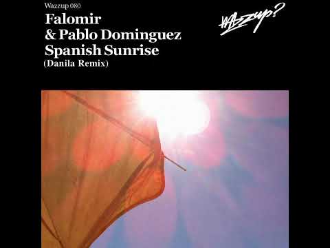 Falomir & Pablo Dominguez-Spanish Sunrise (Dj Matthew Remix) 2022
