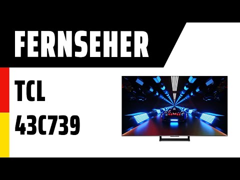 Fernseher TCL 43C739 (C739) | Test | Deutsch