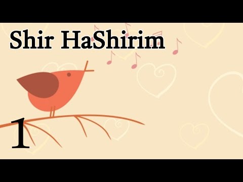 Shir HaShirim / Cantar de los cantares - 1