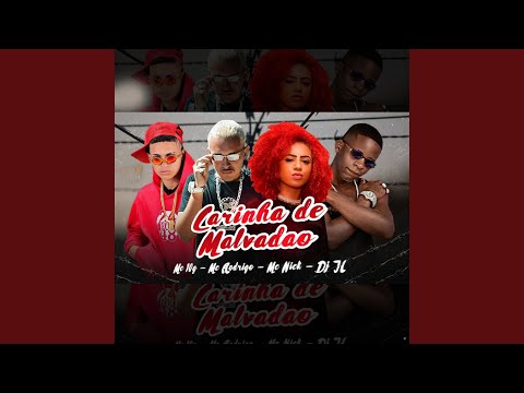 Carinha de Malvadão (feat. Dj JL & Mc Nick)