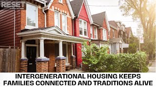 Intergenerational housing keeps families connected and traditions alive |Reset with Sasha-Ann Simons