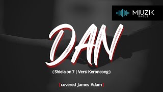 Download lagu DAN (Sheila On 7) | Lirik Lagu   Cover Versi Keroncong #dansheilaon7 mp3 Download lagu DAN (Sheila On 7) | Lirik Lagu   Cover Versi Keroncong #dansheilaon7 mp3