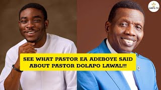 PASTOR EA ADEBOYE HAS FINALLY REACTS TO PASTOR DOLAPO LAWAL MESSAGE AT WOFBEC 