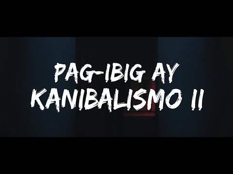 Pag-Ibig ay Kanibalismo II | fitterkarma -(male cover)