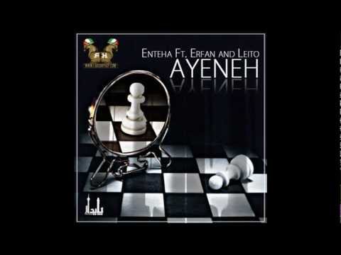 Ayeneh (Feat. Enteha & Behzad Leito) - Erfan (FarsiHipHop)