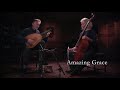 Amazing Grace by Ronn McFarlane & Carolyn Surrick