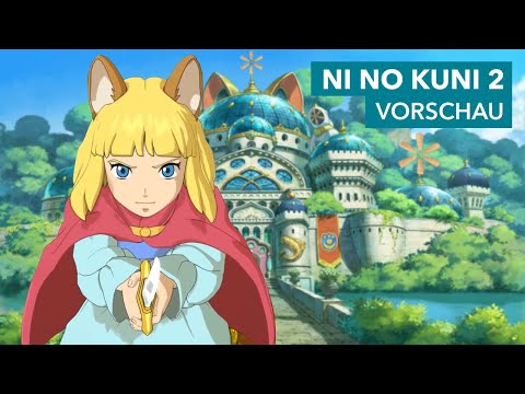 Ni No Kuni 2 - Vorschau zum hübschen Anime-RPG für PC & PS4