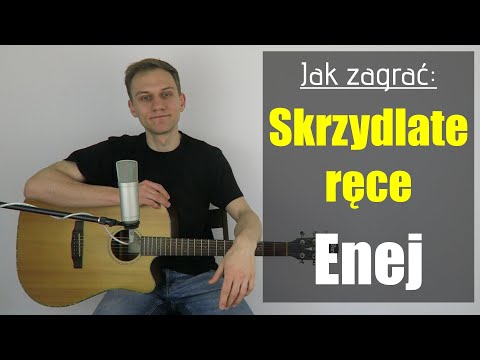 #302 Jak zagrać na gitarze Skrzydlate ręce - Enej - JakZagrac.pl