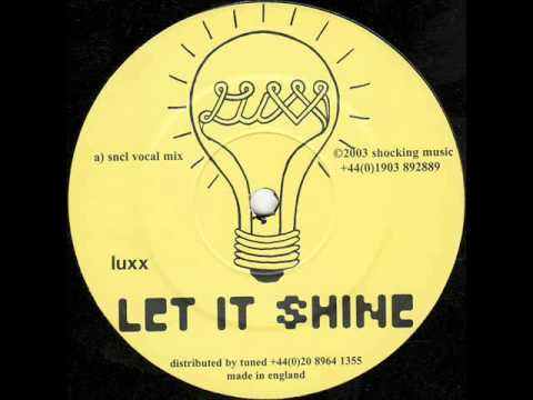 Luxx - Let It Shine (Sncl Vocal Mix)