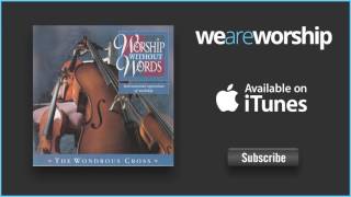 Worship Without Words - Jesus We Enthrone You (Instrumental)
