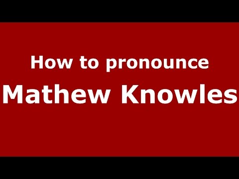 How to pronounce Mathew Knowles (American English/US)  - PronounceNames.com