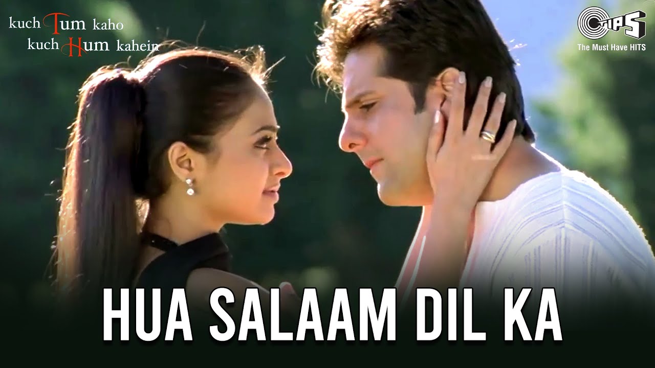Hua Salaam Dil Ka Lyrics  | Kuch Tum Kaho Kuch Hum Kahein | Fardeen Khan, Farida Jalal | Alka Yagnik, Udit Narayan | Anu Malik