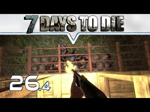 7 DAYS TO DIE Alpha 11 ★ #26 Paaaarty ★ Let's Play Deutsch German Gameplay