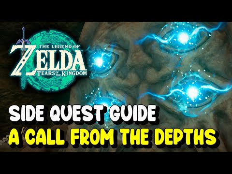 Zelda Tears of the Kingdom A CALL FROM THE DEPTHS Side Quest Guide