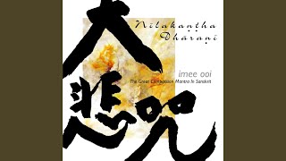 Download lagu Nilakantha Dharani (The Great Compassion Mantra in Sanskrit) mp3