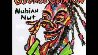 George clinton Nubian Nut