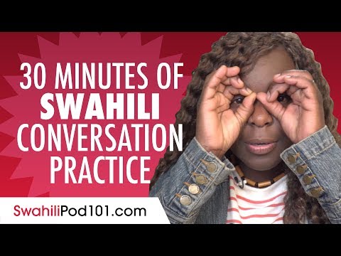 30 Minutes of Swahili Conversation Practice - Improve Speaking Skills