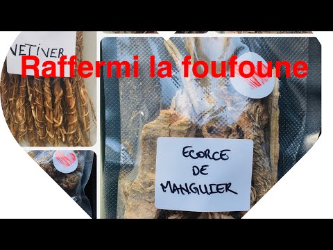 Secret pour raffermir et donner une Bonn odeur à la foufoune avec l’ecorce de manguier (gnirifarani)