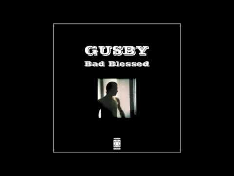 Gusby - Bad Blessed ( Bad Blessed Ep )