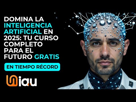 Cursos inteligencia artificial gratis 2025  Aprende en 30 minutos