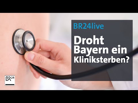 BR24live: Gesundheitsversorgung in Gefahr - Droht Bayern ein Kliniksterben? | jetzt red i | BR24