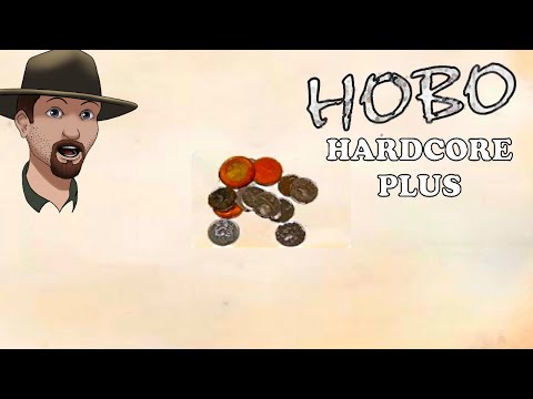 BIG MONEY!- Hobo Tough Life Hardcore Plus Ep. #23