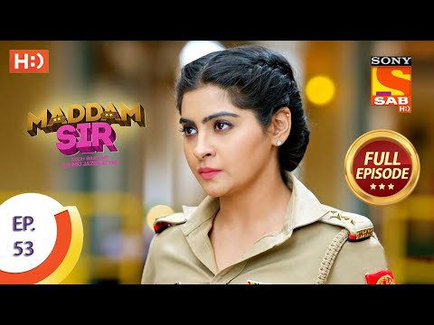 Maddam Sir - Ep 53  - Full Episode - 24th August 2020