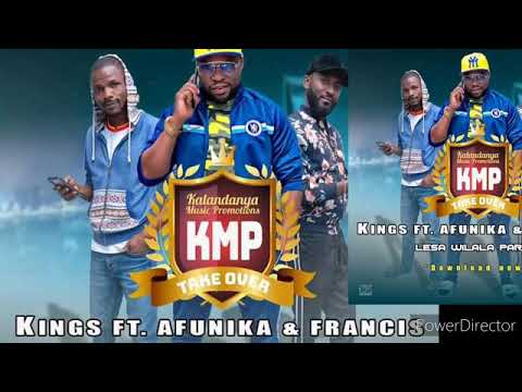 Kings malembe ft Afunika & Francis----LESA WILALA