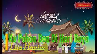 Ku Pohon Doa Di Hari Raya - Liza Hanim [ Audio video HD ]