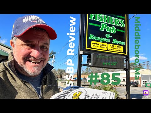SSBP Review #85 Fisher’s Pub ~ Middleboro, Ma