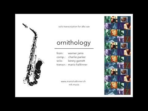 Ornithology - Kenny Garrett - Alto Sax Solo Transcription