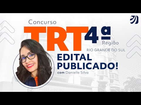 Concurso TRT4 (Concurso TRT RS): análise do edital 2022! Níveis médio e superior - até R$ 12 mil